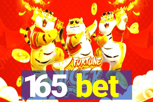 165 bet